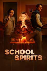    / School Spirits (2023)
