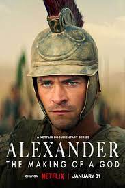 :   / Alexander: The Making of a God (2024)